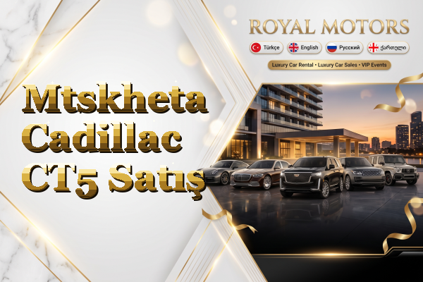 Mtskheta Cadillac CT5 Satış