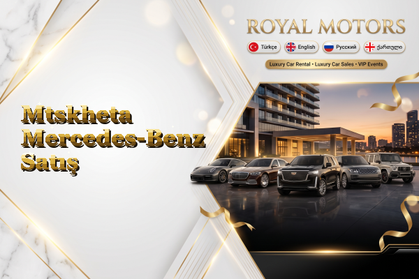 Mtskheta Mercedes-Benz Satış