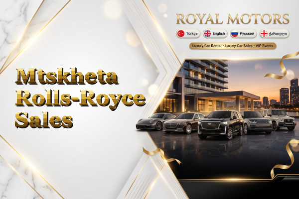 Mtskheta Rolls-Royce Sales