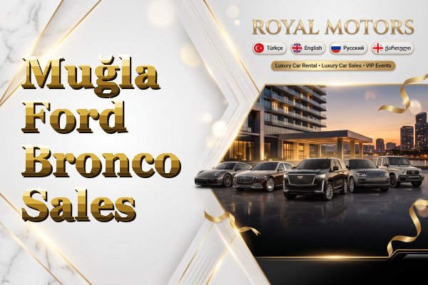 Muğla Ford Bronco Sales