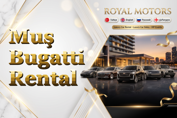 Muş Bugatti Rental
