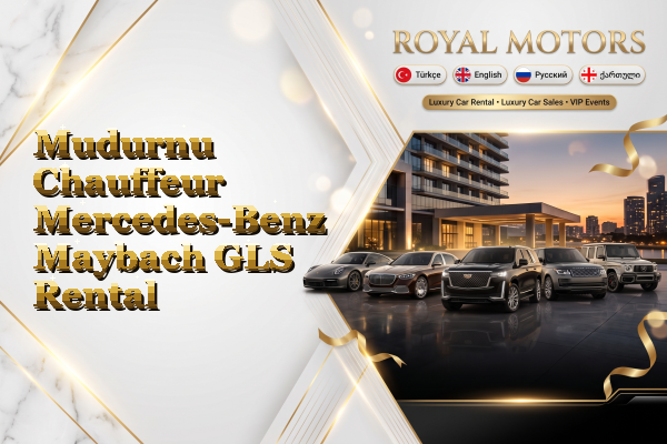 Mudurnu Chauffeur Mercedes-Benz Maybach GLS Rental