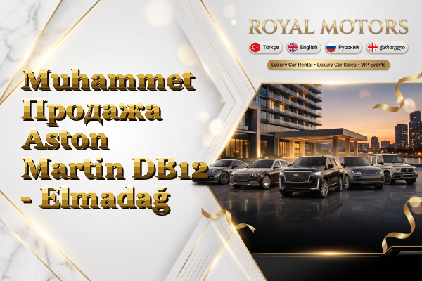 Muhammet Продажа Aston Martin DB12 - Elmadağ