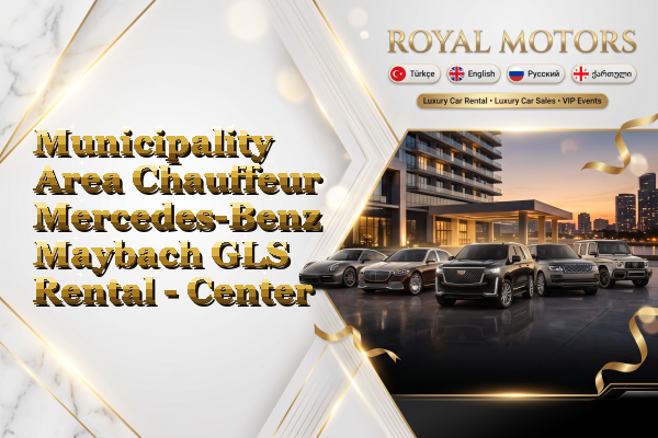 Municipality Area Chauffeur Mercedes-Benz Maybach GLS Rental - Center