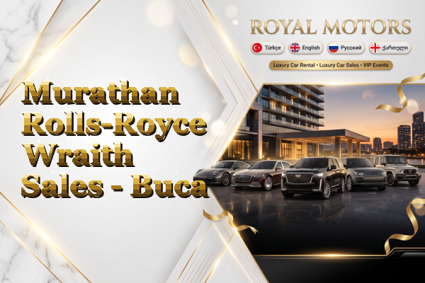 Murathan Rolls-Royce Wraith Sales - Buca