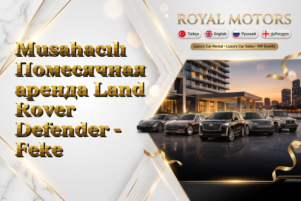 Musahacılı Помесячная аренда Land Rover Defender - Feke