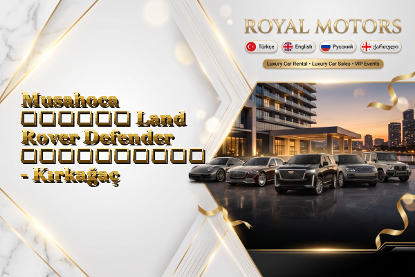 Musahoca თვიური Land Rover Defender გაქირავება - Kırkağaç