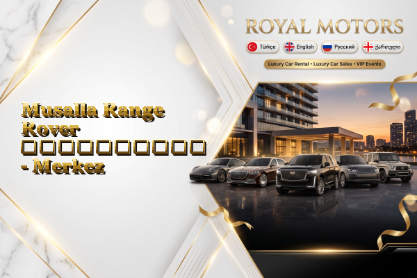 Musalla Range Rover გაქირავება - Merkez
