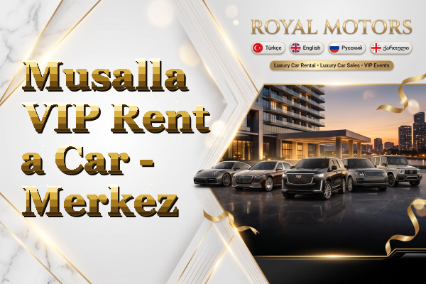 Musalla VIP Rent a Car - Merkez