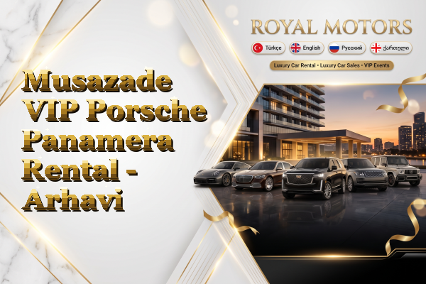 Musazade VIP Porsche Panamera Rental - Arhavi