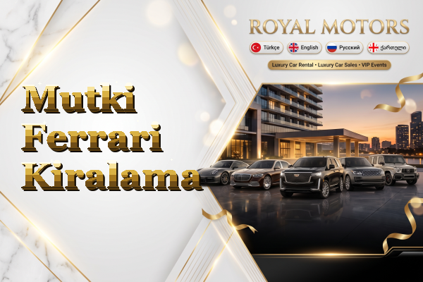 Mutki Ferrari Kiralama