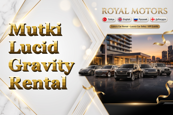 Mutki Lucid Gravity Rental