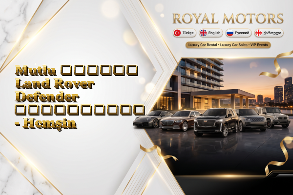 Mutlu თვიური Land Rover Defender გაქირავება - Hemşin
