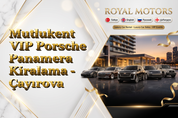 Mutlukent VIP Porsche Panamera Kiralama - Çayırova