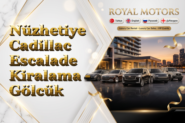 Nüzhetiye Cadillac Escalade Kiralama - Gölcük