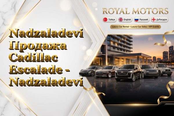 Nadzaladevi Продажа Cadillac Escalade - Nadzaladevi