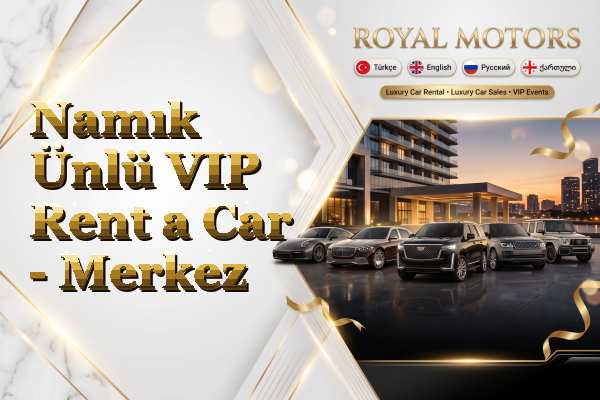 Namık Ünlü VIP Rent a Car - Merkez