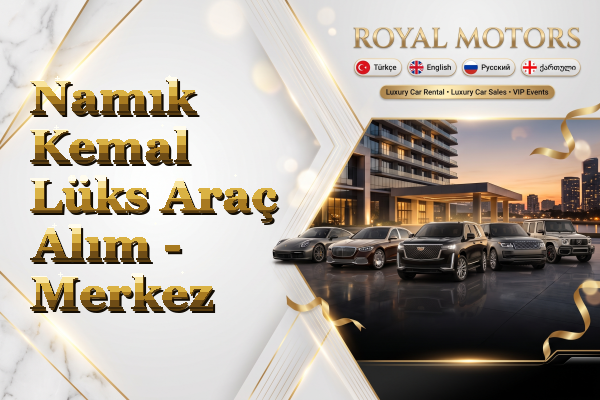 Namık Kemal Lüks Araç Alım - Merkez