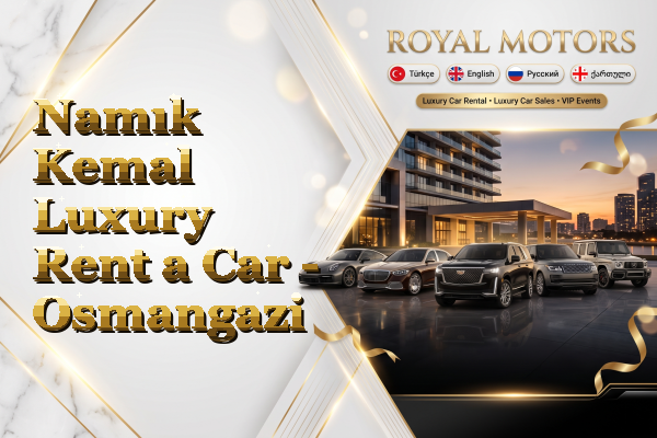 Namık Kemal Luxury Rent a Car - Osmangazi