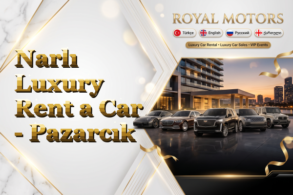 Narlı Luxury Rent a Car - Pazarcık