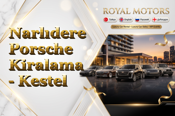 Narlıdere Porsche Kiralama - Kestel