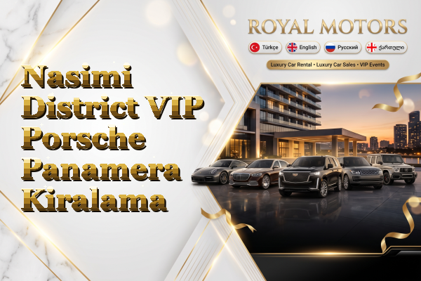 Nasimi District VIP Porsche Panamera Kiralama