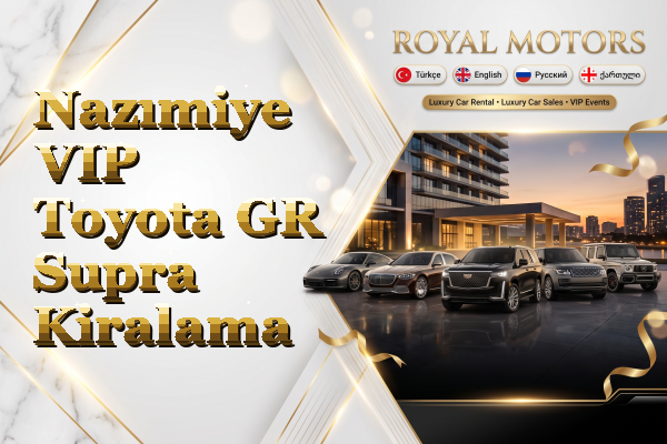 Nazımiye VIP Toyota GR Supra Kiralama