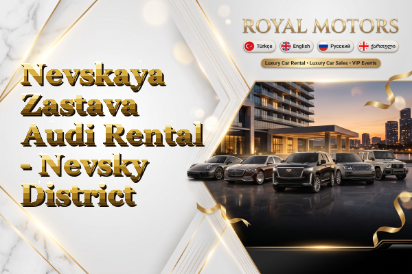 Nevskaya Zastava Audi Rental - Nevsky District