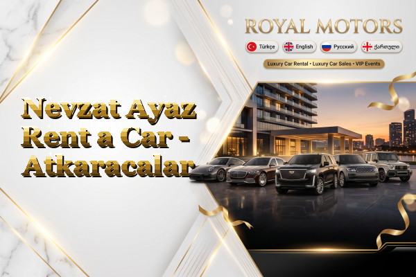 Nevzat Ayaz Rent a Car - Atkaracalar