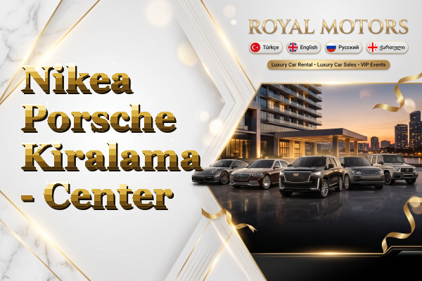 Nikea Porsche Kiralama - Center