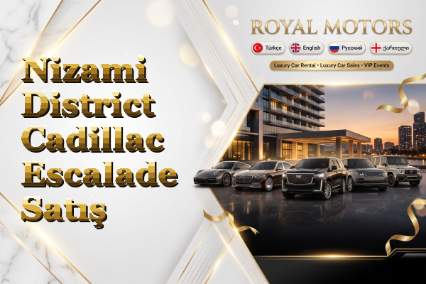 Nizami District Cadillac Escalade Satış