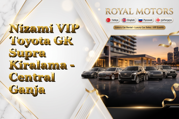 Nizami VIP Toyota GR Supra Kiralama - Central Ganja