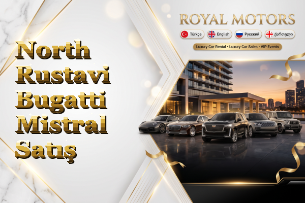 North Rustavi Bugatti Mistral Satış