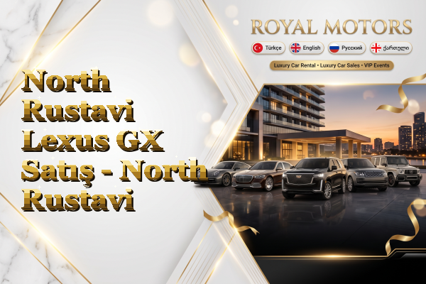 North Rustavi Lexus GX Satış - North Rustavi