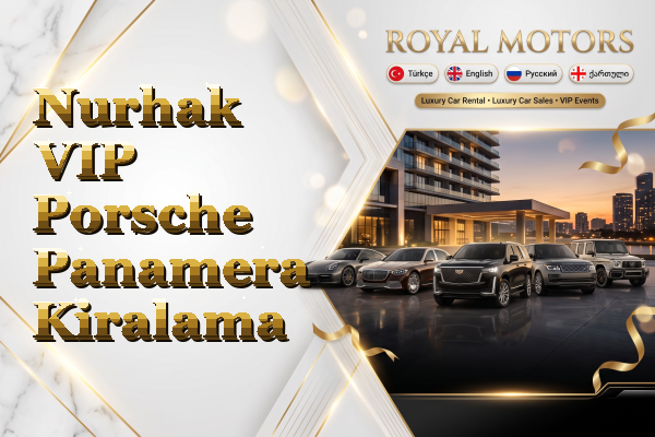 Nurhak VIP Porsche Panamera Kiralama