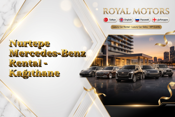 Nurtepe Mercedes-Benz Rental - Kağıthane