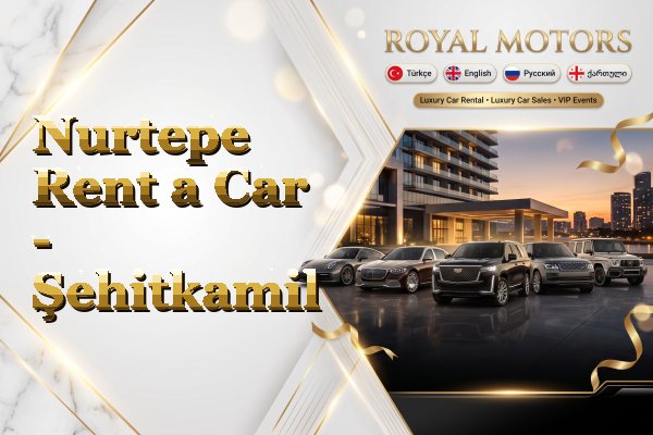 Nurtepe Rent a Car - Şehitkamil