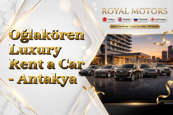 Oğlakören Luxury Rent a Car - Antakya
