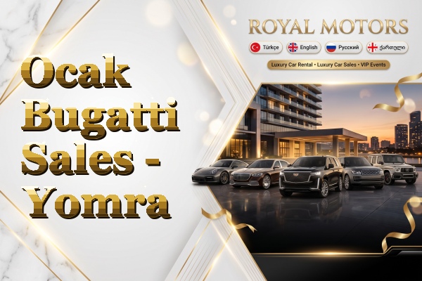 Ocak Bugatti Sales - Yomra