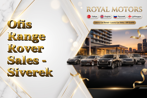 Ofis Range Rover Sales - Siverek