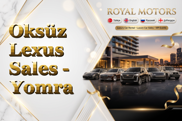 Oksüz Lexus Sales - Yomra