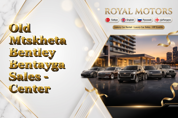 Old Mtskheta Bentley Bentayga Sales - Center