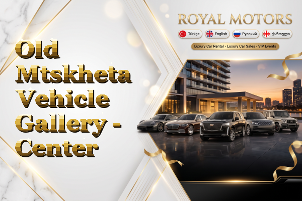 Old Mtskheta Vehicle Gallery - Center