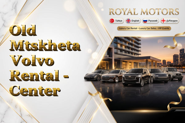 Old Mtskheta Volvo Rental - Center