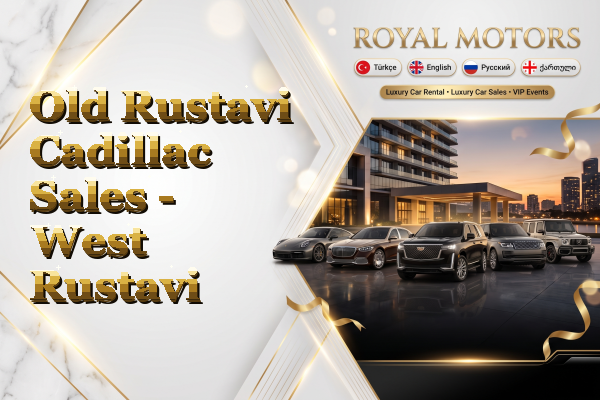 Old Rustavi Cadillac Sales - West Rustavi