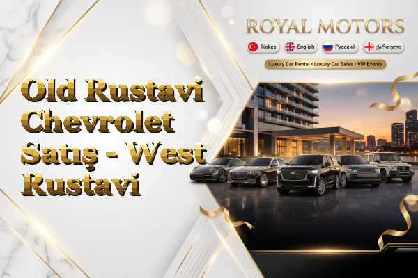 Old Rustavi Chevrolet Satış - West Rustavi
