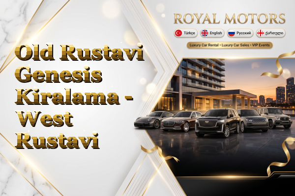 Old Rustavi Genesis Kiralama - West Rustavi