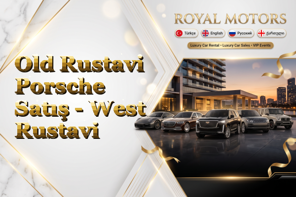 Old Rustavi Porsche Satış - West Rustavi