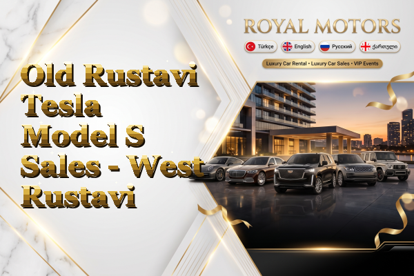 Old Rustavi Tesla Model S Sales - West Rustavi