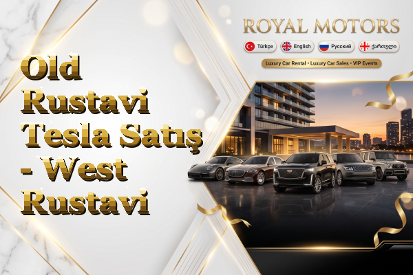 Old Rustavi Tesla Satış - West Rustavi